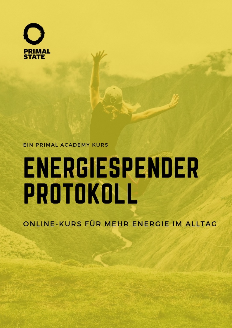 Primal State - Biohacking für mehr Energie und Gesundheit